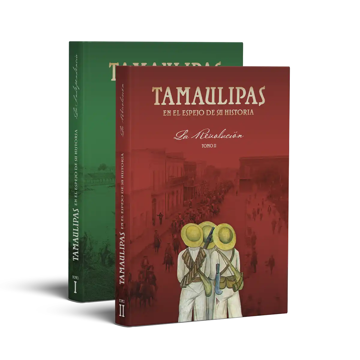 Tamaulipas en el espejo de su historia I y II
