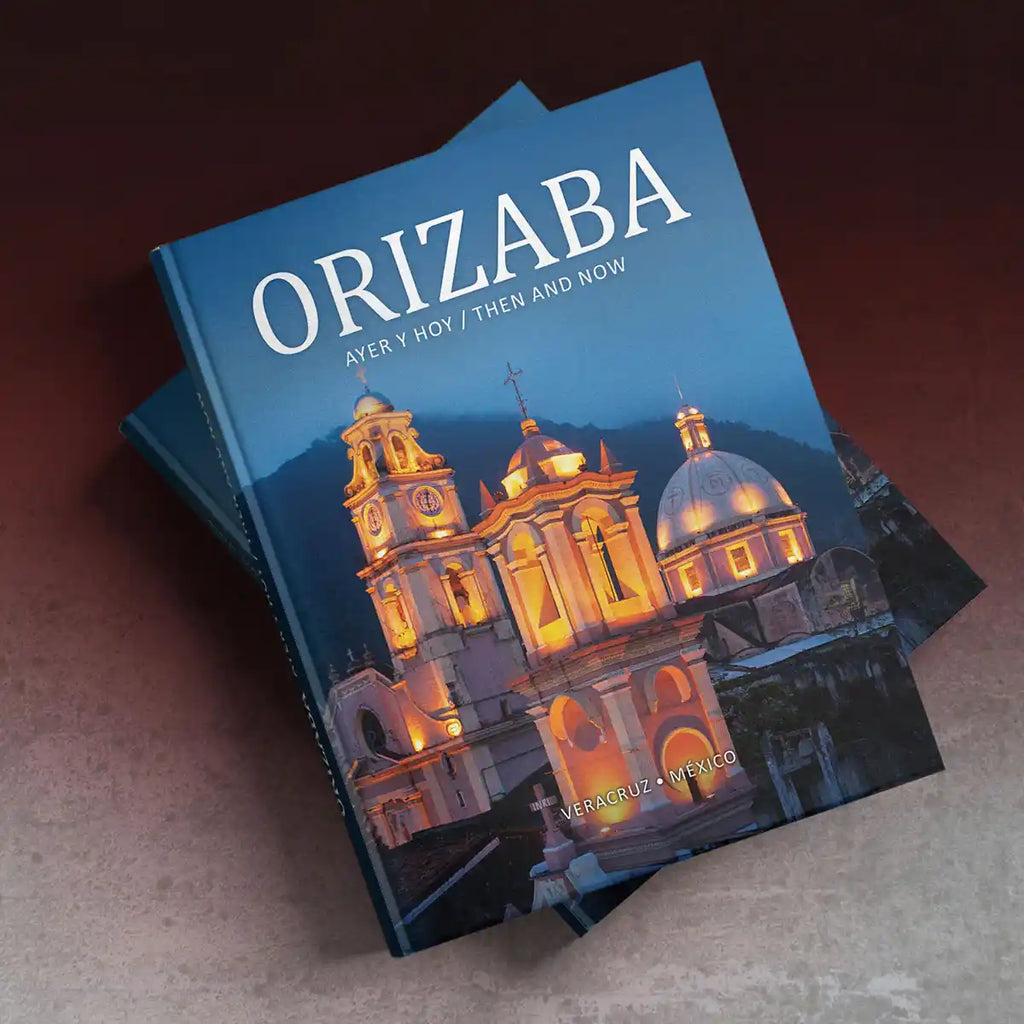 Orizaba, ayer y hoy